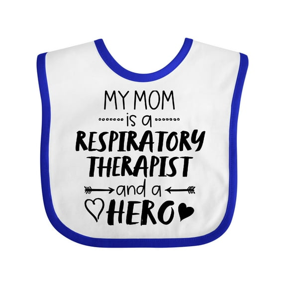 Inktastic My Mom is a Respiratory Therapist and a Hero Boys or Girls Baby Bib