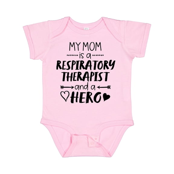 Inktastic My Mom is a Respiratory Therapist and a Hero Boys or Girls Baby Bodysuit
