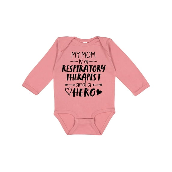 Inktastic My Mom is a Respiratory Therapist and a Hero Boys or Girls Long Sleeve Baby Bodysuit