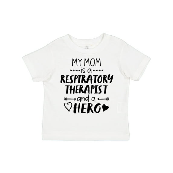 Inktastic My Mom is a Respiratory Therapist and a Hero Boys or Girls Toddler T-Shirt