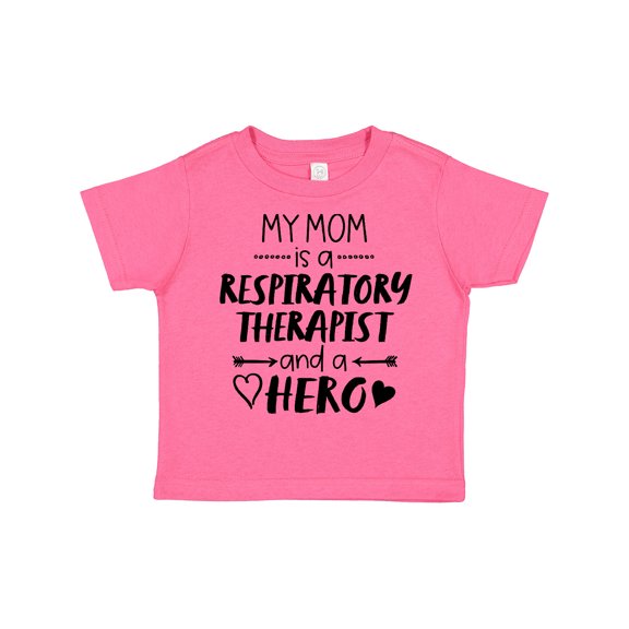 Inktastic My Mom is a Respiratory Therapist and a Hero Boys or Girls Toddler T-Shirt