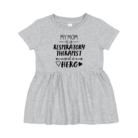Inktastic My Mom is a Respiratory Therapist and a Hero Girls Baby Dress