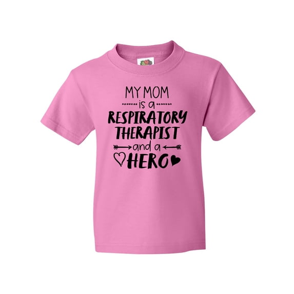 Inktastic My Mom is a Respiratory Therapist and a Hero Youth T-Shirt