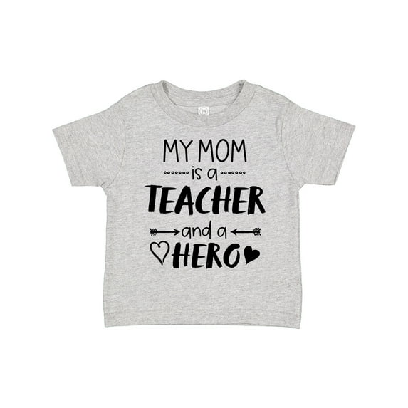Inktastic My Mom is a Teacher and a Hero Boys or Girls Toddler T-Shirt