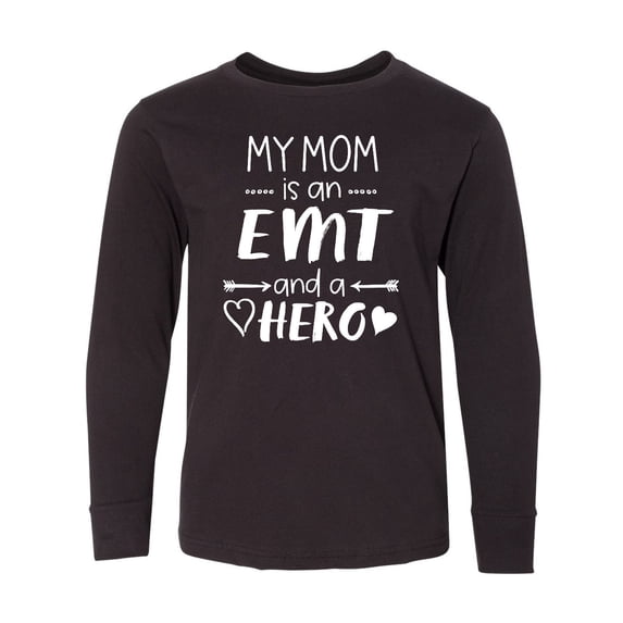 Inktastic My Mom is an EMT and a Hero Long Sleeve Youth T-Shirt