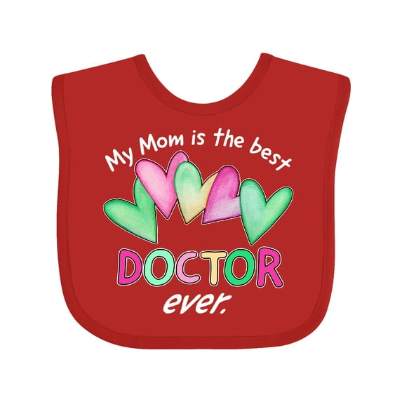 Inktastic My Mom is the Best Doctor Ever Boys or Girls Baby Bib