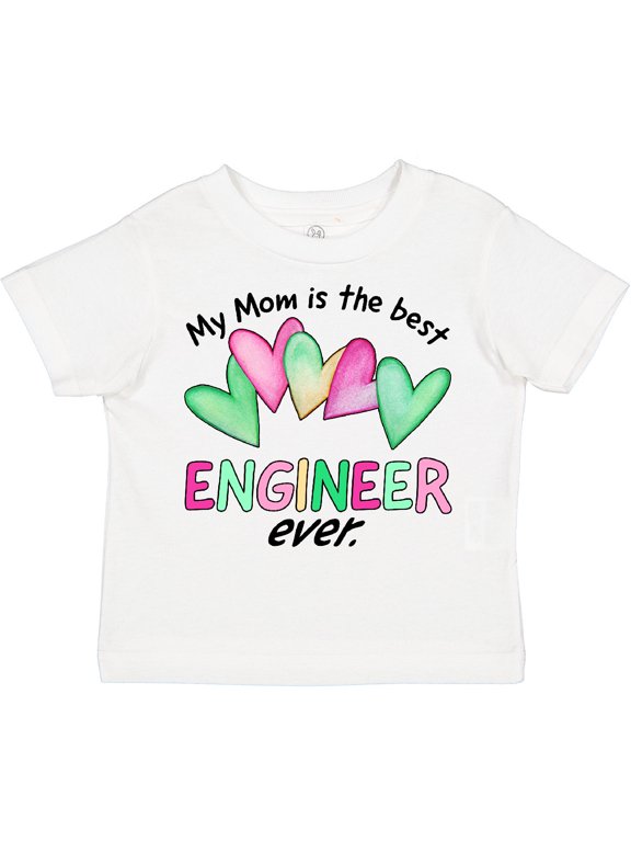 My Mom is the Best Engineer Ever Boys or Girls Toddler T-Shirt