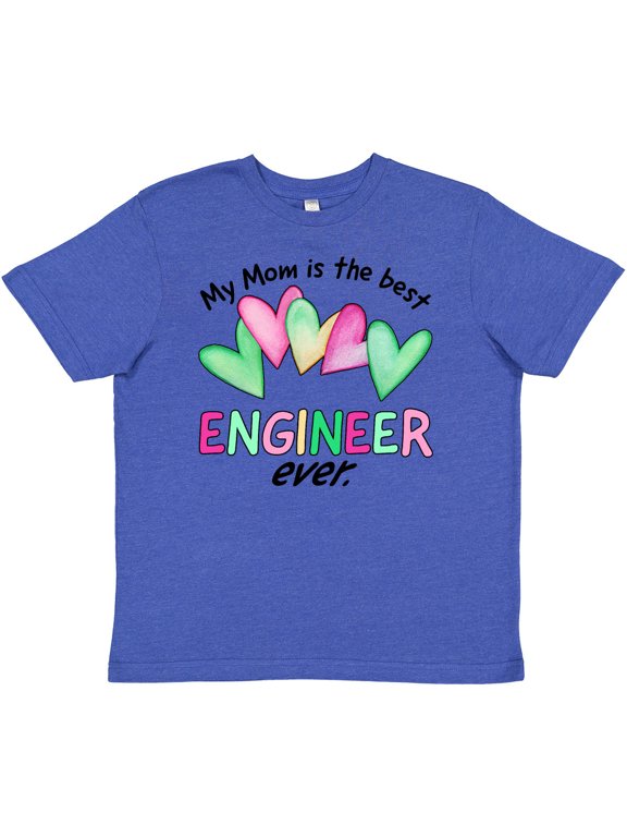 My Mom is the Best Engineer Ever Youth T-Shirt