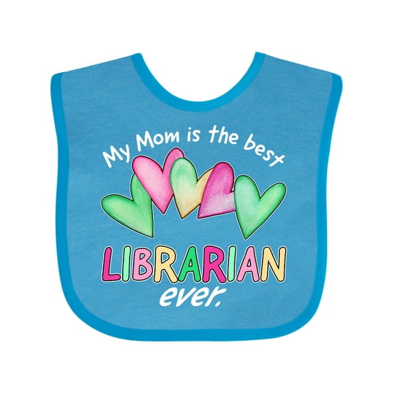 Inktastic My Mom is the Best Librarian Ever Boys or Girls Baby Bib