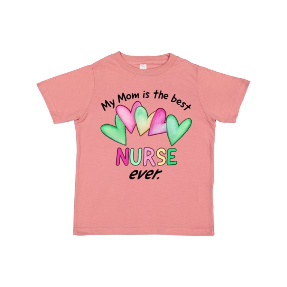 Inktastic My Mom is the Best Nurse Ever Boys or Girls Toddler T-Shirt