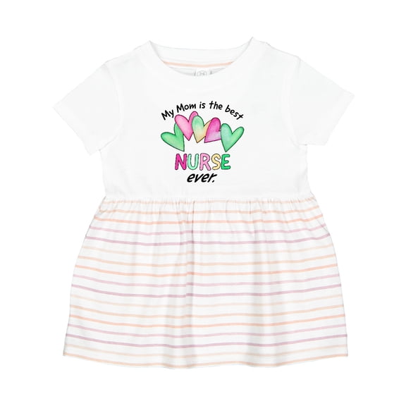 Inktastic My Mom is the Best Nurse Ever Girls Baby Dress