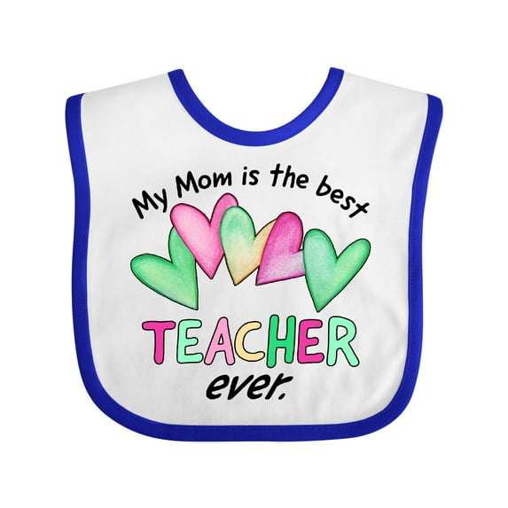 Inktastic My Mom is the Best Teacher Ever Boys or Girls Baby Bib