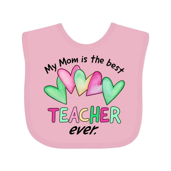 Inktastic My Mom is the Best Teacher Ever Boys or Girls Baby Bib