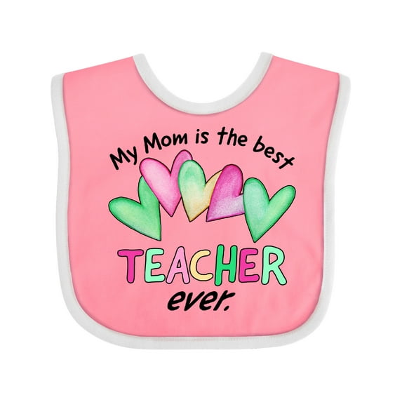 Inktastic My Mom is the Best Teacher Ever Boys or Girls Baby Bib