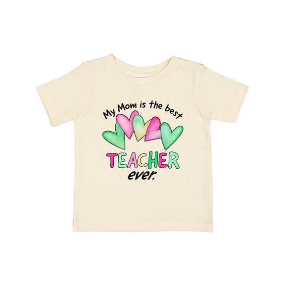 Inktastic My Mom is the Best Teacher Ever Boys or Girls Baby T-Shirt