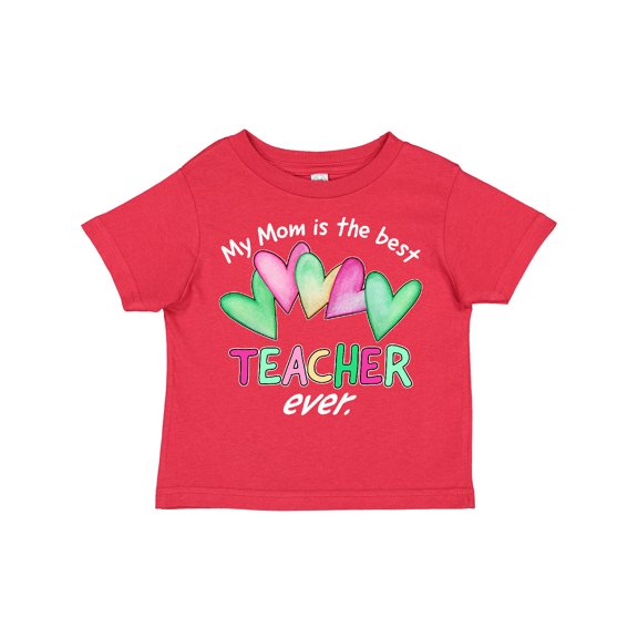 Inktastic My Mom is the Best Teacher Ever Boys or Girls Toddler T-Shirt