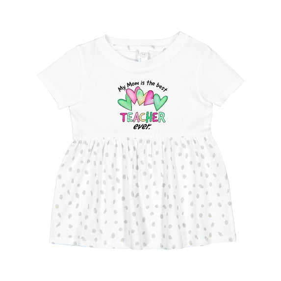 Inktastic My Mom is the Best Teacher Ever Girls Baby Dress