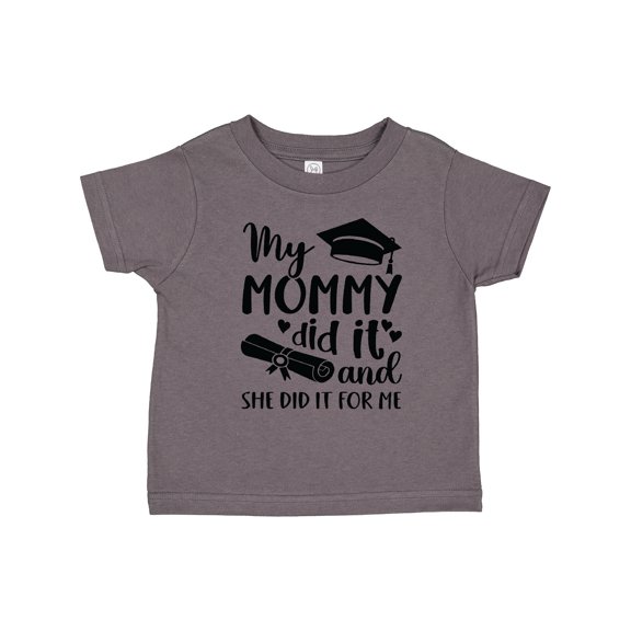 Inktastic My Mommy Did It Graduation Boys or Girls Toddler T-Shirt