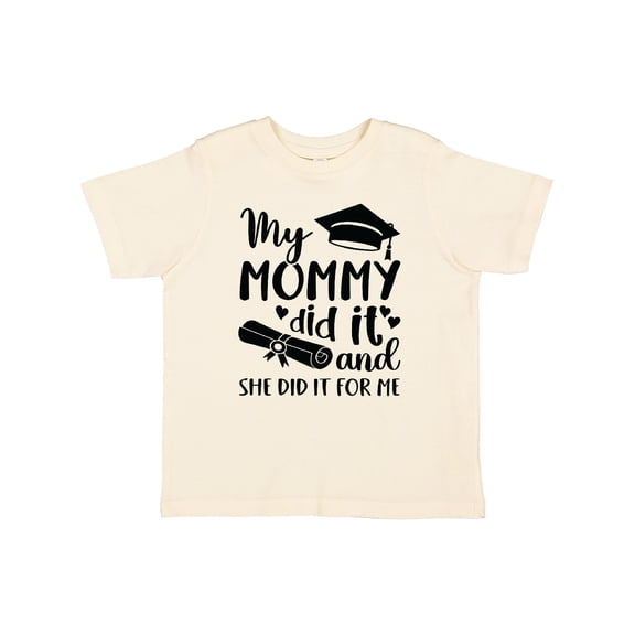 Inktastic My Mommy Did It Graduation Boys or Girls Toddler T-Shirt