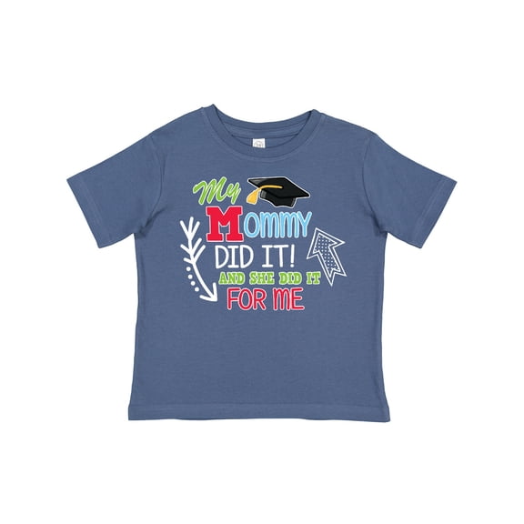 Inktastic My Mommy Did It and She Did It for Me with Graduation Cap Boys Toddler T-Shirt