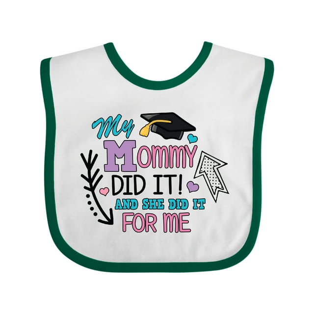 Inktastic My Mommy Did It and She Did It for Me with Graduation Cap Girls Baby Bib