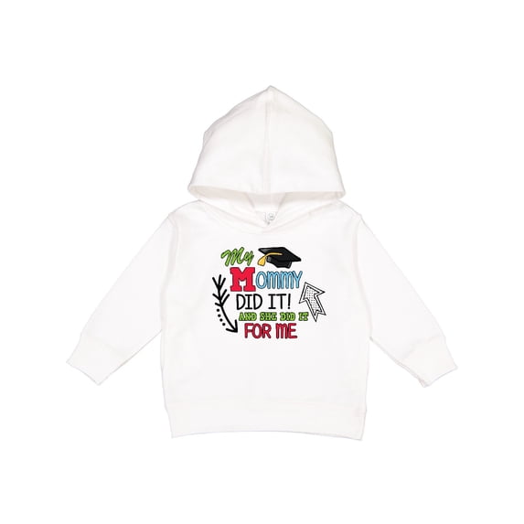 Inktastic My Mommy Did It and She Did It for Me with Graduation Cap Toddler Hoodie