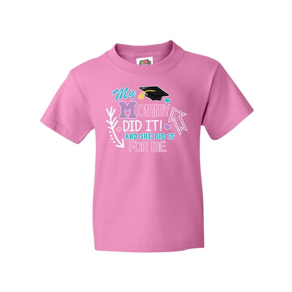 Inktastic My Mommy Did It and She Did it For Me with Graduation Cap Youth T-Shirt