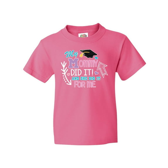 Inktastic My Mommy Did It and She Did it For Me with Graduation Cap Youth T-Shirt