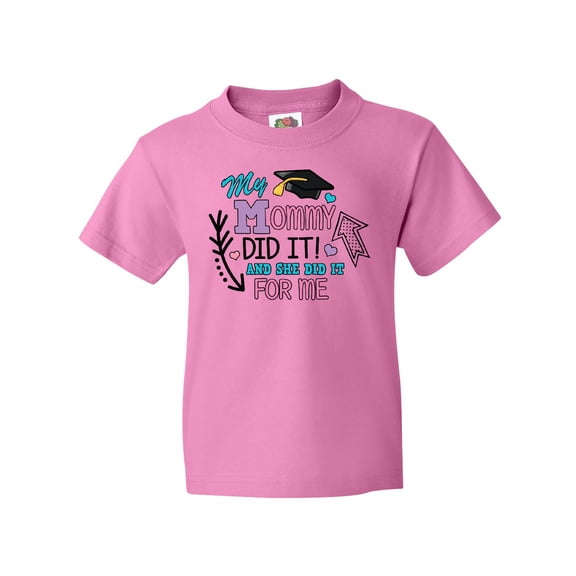 Inktastic My Mommy Did It and She Did it For Me with Graduation Cap Youth T-Shirt