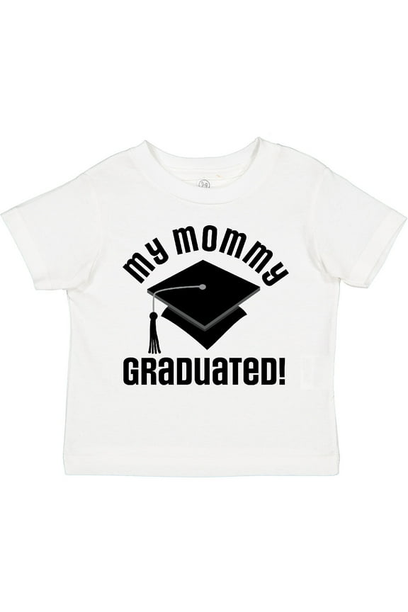 My Mommy Graduated College Graduate Boys or Girls Toddler T-Shirt