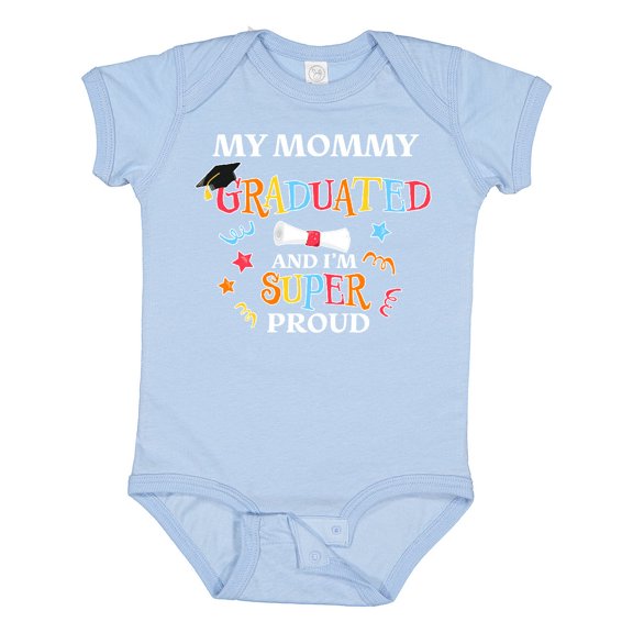 Inktastic My Mommy Graduated and I'm Super Proud Boys or Girls Baby Bodysuit