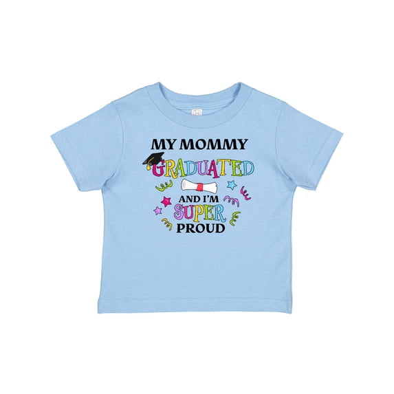 Inktastic My Mommy Graduated and I'm Super Proud Boys or Girls Baby T-Shirt