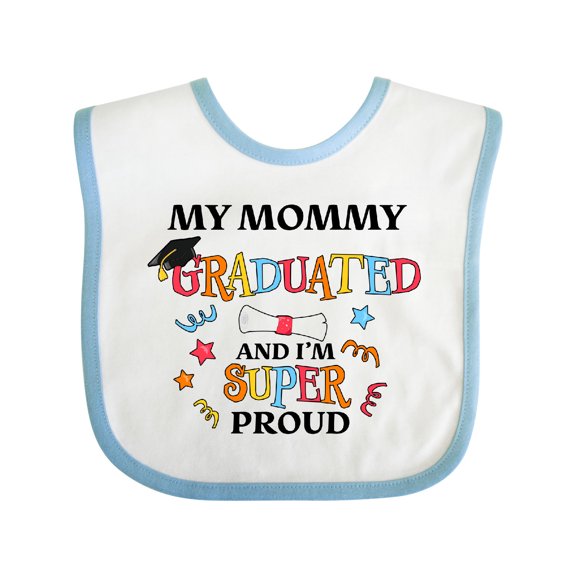 Inktastic My Mommy Graduated and I'm Super Proud Boys or Girls Baby Bib