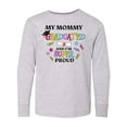 thumbnail image 1 of Inktastic My Mommy Graduated and I'm Super Proud Long Sleeve Youth T-Shirt, 1 of 5