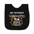 thumbnail image 1 of Inktastic My Mommy Graduated and I'm Super Proud Newborn Bib, 1 of 3