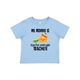 thumbnail image 1 of Inktastic My Mommy is Nacho Average Teacher Boys or Girls Baby T-Shirt, 1 of 5