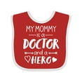 thumbnail image 1 of Inktastic My Mommy is a Doctor and a Hero Boys or Girls Baby Bib, 1 of 4