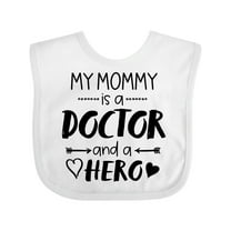 Inktastic My Mommy is a Doctor and a Hero Boys or Girls Baby Bib