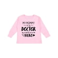 thumbnail image 1 of Inktastic My Mommy is a Doctor and a Hero Boys or Girls Long Sleeve Toddler T-Shirt, 1 of 5