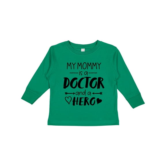 Inktastic My Mommy is a Doctor and a Hero Boys or Girls Long Sleeve Toddler T-Shirt