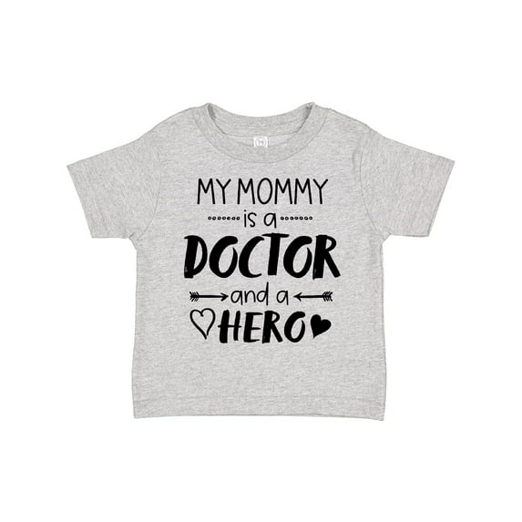 Inktastic My Mommy is a Doctor and a Hero Boys or Girls Toddler T-Shirt
