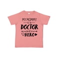 thumbnail image 1 of Inktastic My Mommy is a Doctor and a Hero Boys or Girls Toddler T-Shirt, 1 of 5