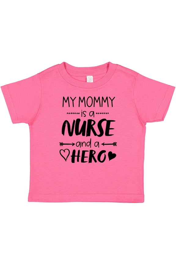 My Mommy is a Nurse and a Hero Boys or Girls Baby T-Shirt