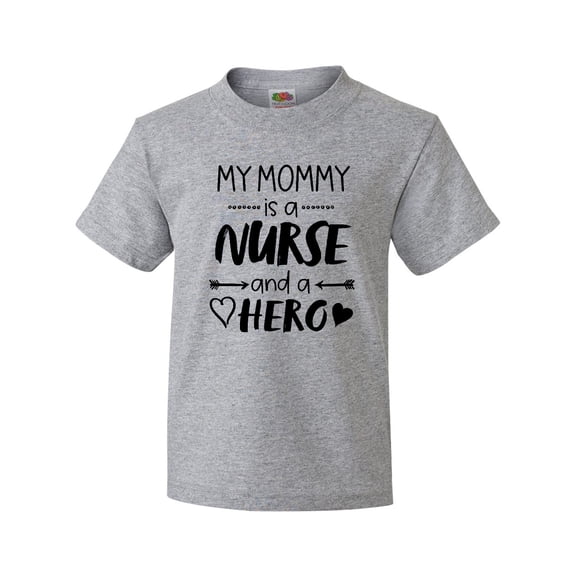 Inktastic My Mommy is a Nurse and a Hero Youth T-Shirt