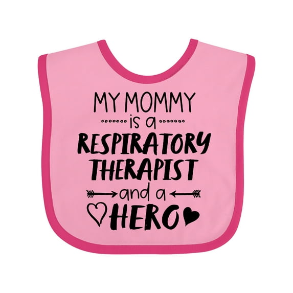Inktastic My Mommy is a Respiratory Therapist and a Hero Boys or Girls Baby Bib
