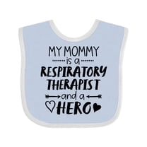 Inktastic My Mommy is a Respiratory Therapist and a Hero Boys or Girls Baby Bib