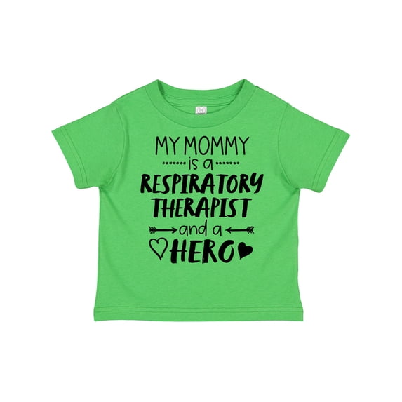 Inktastic My Mommy is a Respiratory Therapist and a Hero Boys or Girls Toddler T-Shirt