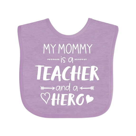 Inktastic My Mommy is a Teacher and a Hero Boys or Girls Baby Bib