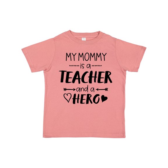 Inktastic My Mommy is a Teacher and a Hero Boys or Girls Toddler T-Shirt