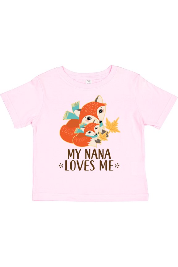 My Nana Loves Me Grandchild Cute Fox Boys or Girls Toddler T-Shirt